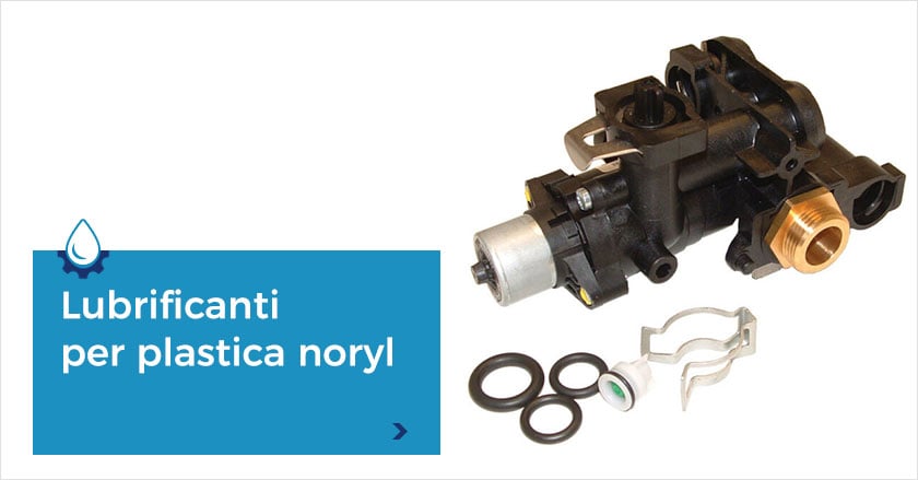 lubrificanti-per-plastica-noryl